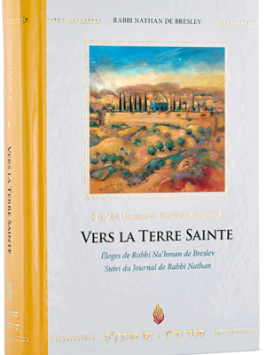 Vers la Terre Sainte — Rabbi Nahman de Breslev